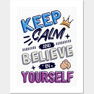 Keep Calm and believe in yourself poster Posters and Art